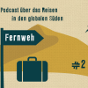 Fernweh #2 - Reisend lernen